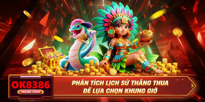Phân tích lịch sử thắng thua để lựa chọn khung giờ